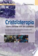 Libro Cristaloterapia - Cómo curarse con los cristales