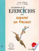 Libro Cuaderno de ejercicios para superar un fracaso/ Workbook to Overcome a Failure