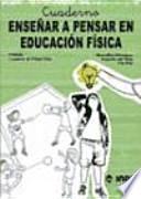 Libro Cuaderno. Enseñar a pensar en Educación Física