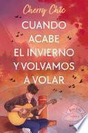 Libro Cuando acabe el invierno y volvamos a volar (Rose Lake 2)