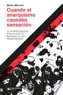Libro Cuando el anarquismo causaba sensación