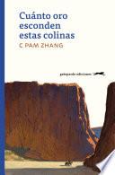 Libro Cuánto oro esconden estas colinas