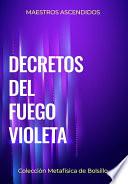 Libro Decretos del Fuego Violeta