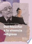 Libro Del filosofar a la vivencia religiosa