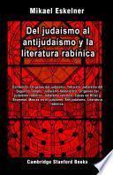 Libro Del judaísmo al antijudaísmo y la literatura rabínica