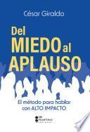 Libro Del miedo al aplauso