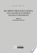 Libro Del origen y reglas de la música, con la historia de su progreso, decadencia y restauración