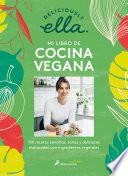 Libro Deliciously Ella. Mi libro de cocina vegana