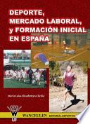 Libro Deporte, Mercado laboral y formación inicial en España
