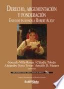 Libro Derecho, argumentación y ponderación. Ensayos en honor a Robert Alexy