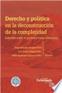 Libro Derecho y política en la deconstrucción de la complejidad