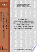 Libro Desarrollo de métodos analíticos para la separación quiral y su aplicación al estudio de procesos de síntesis asimétrica