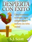 Libro Despierta Con Éxito