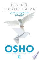 Libro Destino, libertad y alma