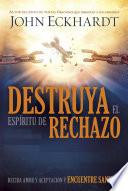 Libro Destruya el espíritu de rechazo