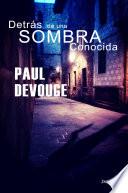 Libro DETRÁS DE UNA SOMBRA CONOCIDA