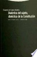 Libro Dialéctica del sujeto, dialéctica de la Constitución