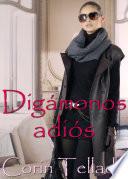 Libro Digámonos adiós