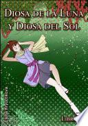 Libro Diosa de la Luna y Diosa del Sol. Libro 1