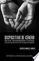 Libro Dispositivo de género: Pactos, transgresión y castigo