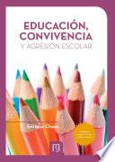 Libro Educación, convivencia y agresión escolar