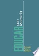 Libro Educar con maestría