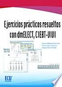 Libro Ejercicios prácticos resueltos con dmELECT, CIEBT-VIVI