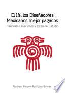 Libro El 1%, Los Diseñadores Mexicanos Mejor Pagados