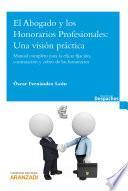 Libro El Abogado y los Honorarios Profesionales: Una visión práctica