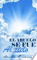 Libro El Abuelo Se Fue Al Cielo