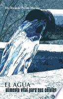 Libro EL AGUA, alimento vital para sus células