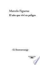 Libro El año que viví en peligro