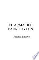 Libro El arma del Padre Dylon