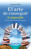 Libro El arte de conseguir lo imposible