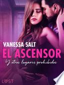 Libro El ascensor y otros lugares prohibidos - an erotic series