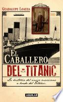 Libro El caballero del Titanic
