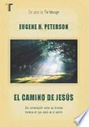 Libro El Camino de Jesus: Una Conversacion Sobre las Diversas Maneras en Que Jesus Es el Camino = The Jesus Way