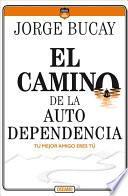 Libro El Camino de la Autodependencia