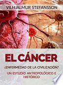 Libro El Cáncer - ¿Enfermedad de la civilización? (Traducido)