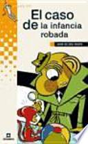 Libro El caso de la infancia robada