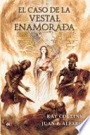 Libro El caso de la vestal enamorada