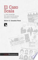 Libro El caso Scala y otras leyendas del anarcosindicalismo durante la transición