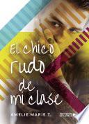 Libro El chico rudo de mi clase