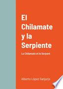 Libro El Chilamate y la Serpiente