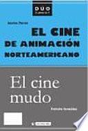 Libro El cine de animación norteamericano y El cine mudo