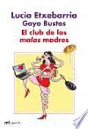 Libro El club de las malas madres