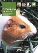 Libro El Conejillo de Indias. Morfología, alimentación, reproducción, prevención y tratamiento de las enfermedades