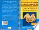 Libro EL CRECIMIENTO ECONOMICO: LA OTRA OPCION