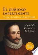 Libro El curioso impertinente y un elogio a la lectura