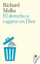 Libro El derecho a cagarse en dios